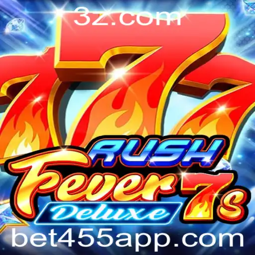 RushFever7sDeluxe: Aposte Alto com Bet455